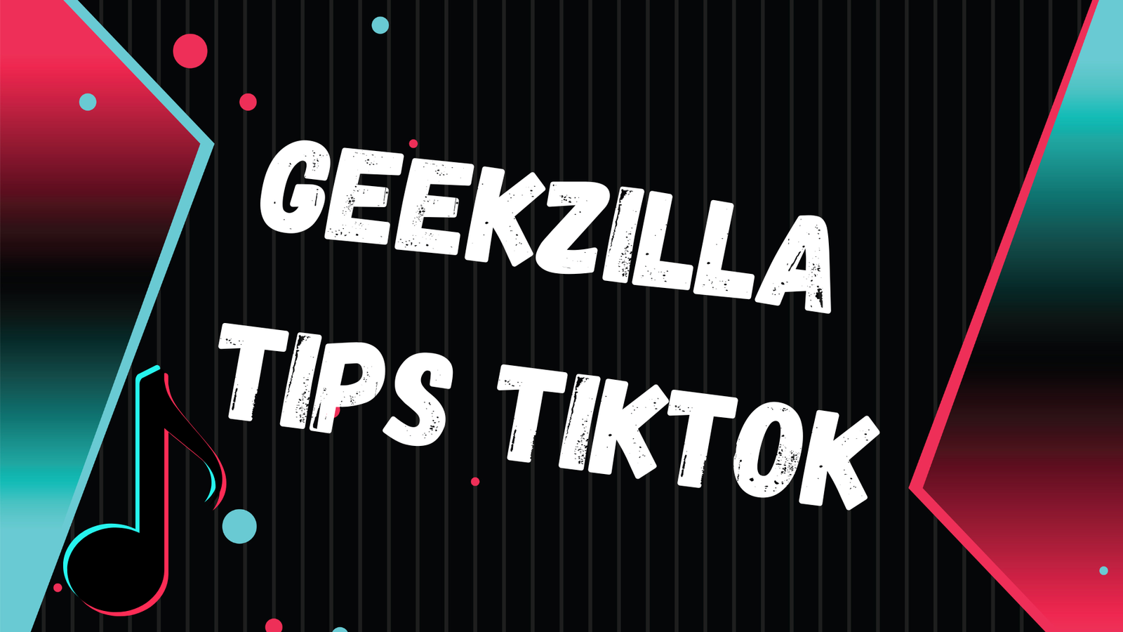 geekzilla tips tiktok