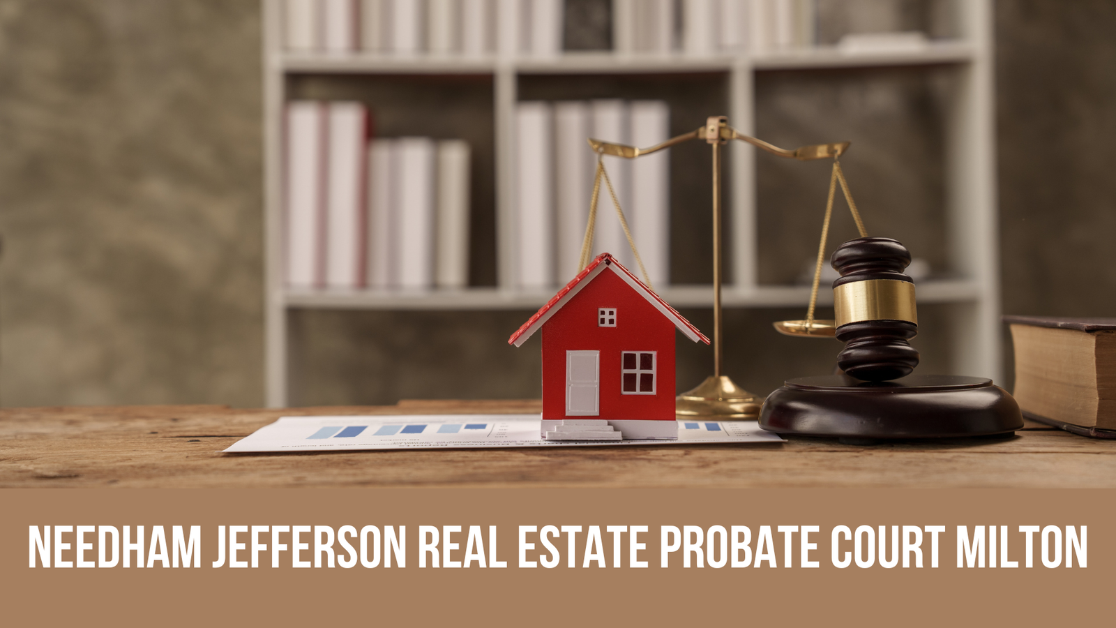 needham jefferson real estate probate court milton